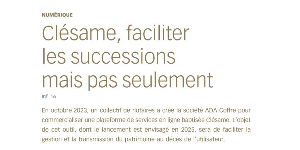 Clésame, faciliter les successions mais pas seulement