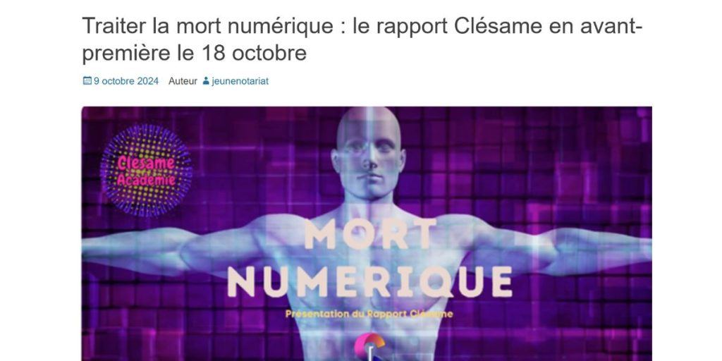 Traiter la mort numérique : le rapport Clésame en avant-première